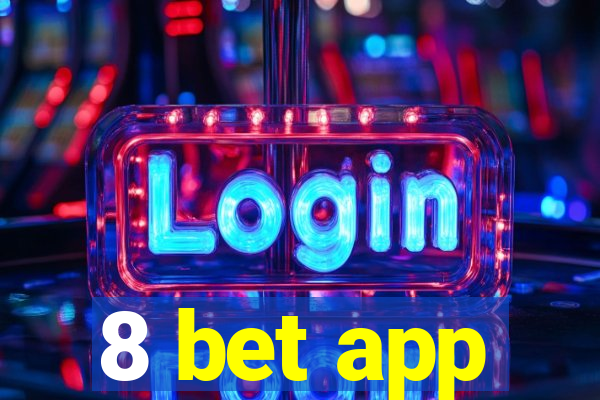 8 bet app