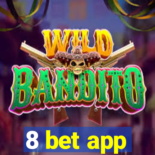 8 bet app