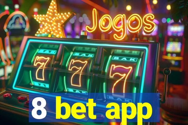 8 bet app