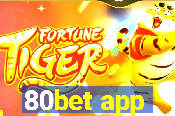 80bet app