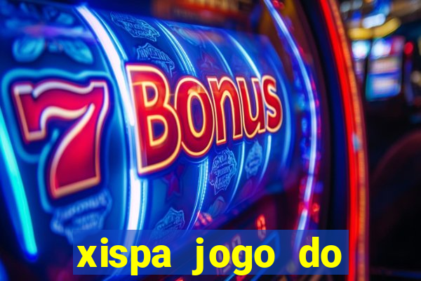 xispa jogo do bicho tabela