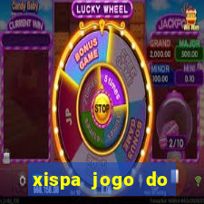 xispa jogo do bicho tabela