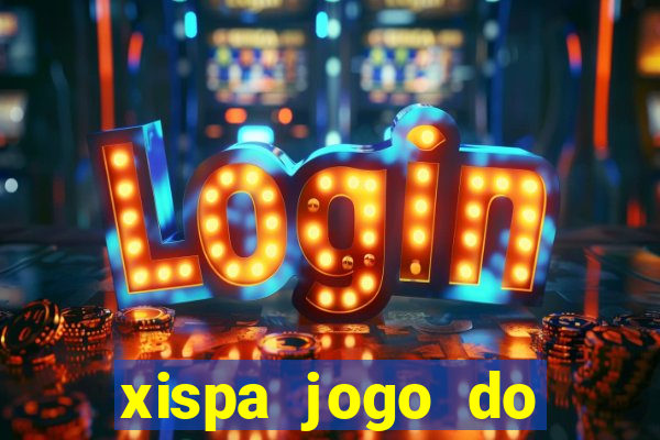 xispa jogo do bicho tabela