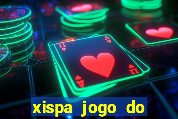 xispa jogo do bicho tabela