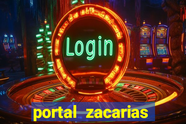 portal zacarias mais de 18