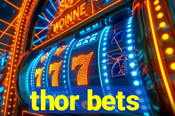 thor bets