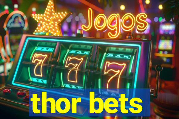 thor bets