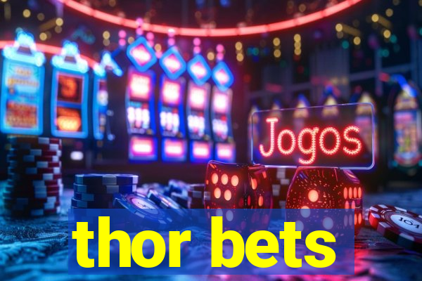 thor bets