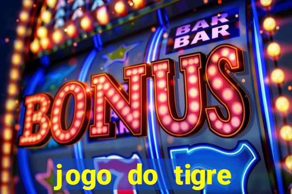 jogo do tigre bonus de cadastro