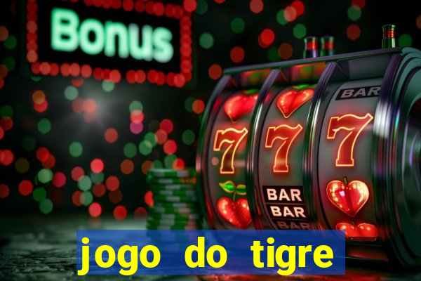 jogo do tigre bonus de cadastro