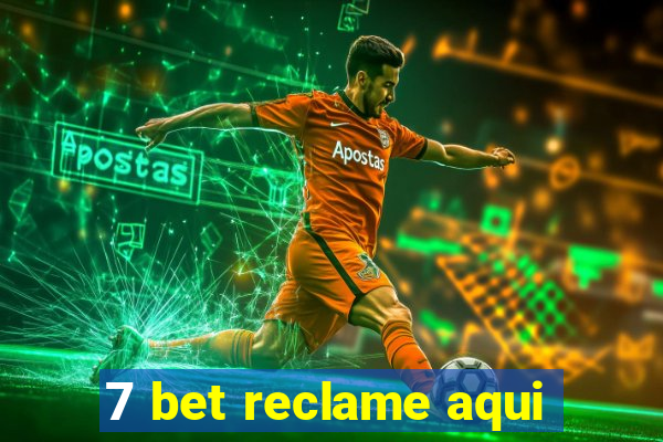 7 bet reclame aqui