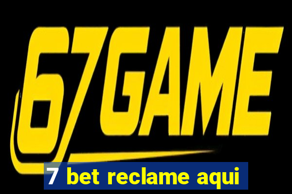 7 bet reclame aqui