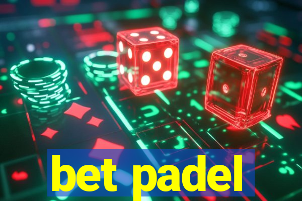 bet padel