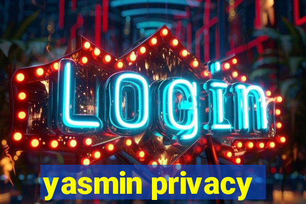 yasmin privacy