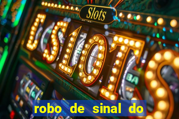 robo de sinal do fortune tiger