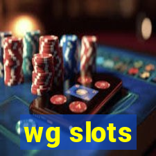 wg slots