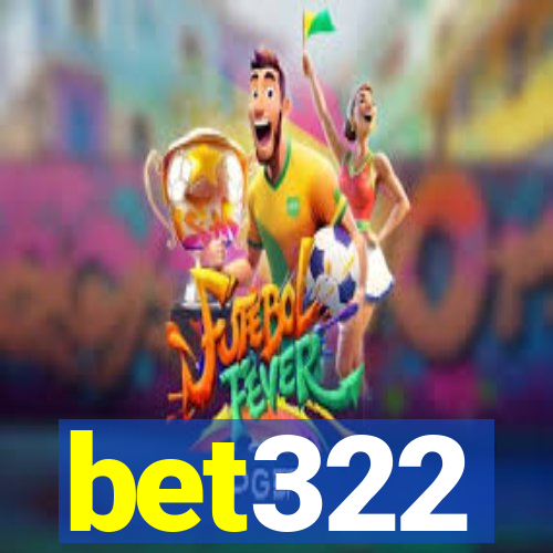 bet322