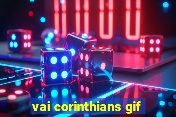 vai corinthians gif