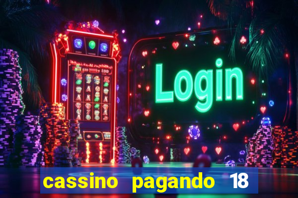 cassino pagando 18 reais no cadastro