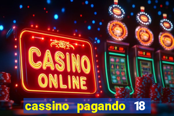 cassino pagando 18 reais no cadastro