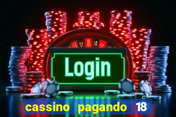 cassino pagando 18 reais no cadastro