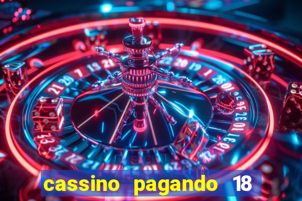 cassino pagando 18 reais no cadastro