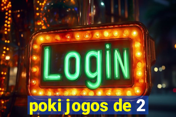 poki jogos de 2