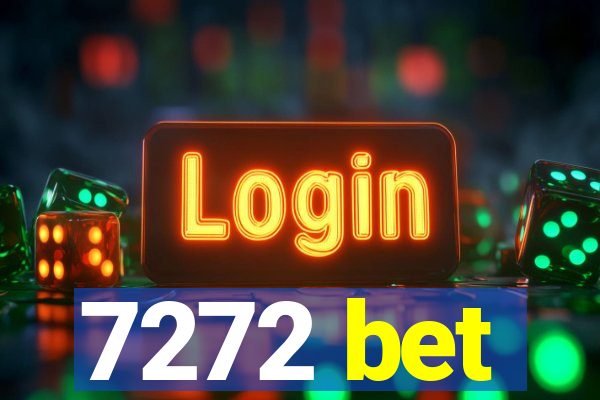 7272 bet