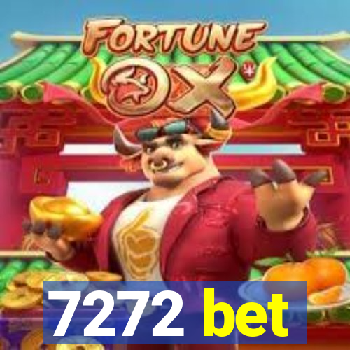 7272 bet