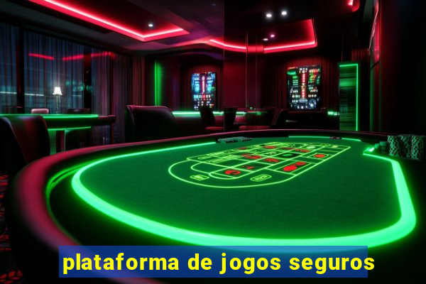 plataforma de jogos seguros