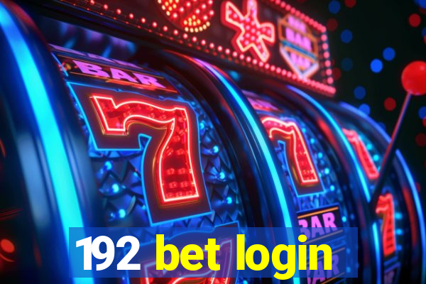 192 bet login