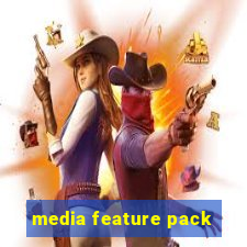 media feature pack