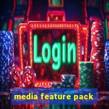 media feature pack