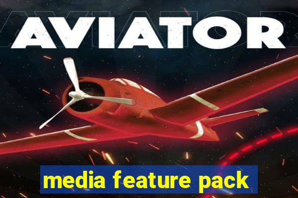 media feature pack