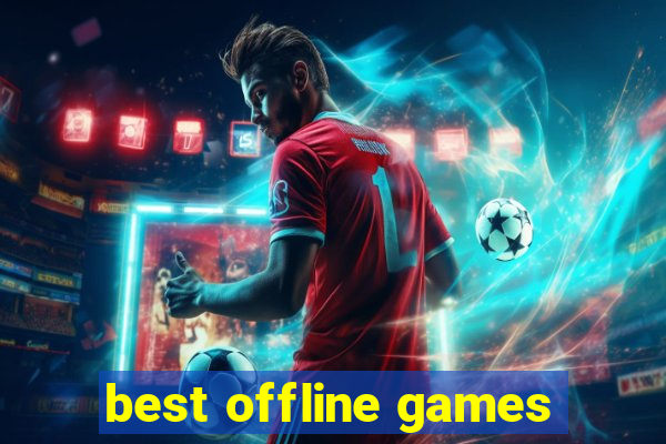 best offline games