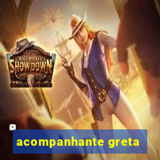 acompanhante greta