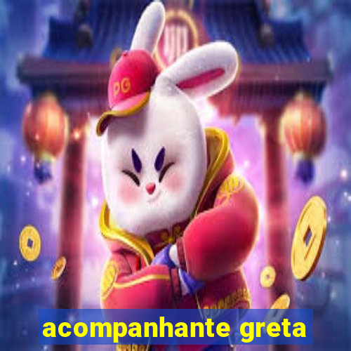 acompanhante greta