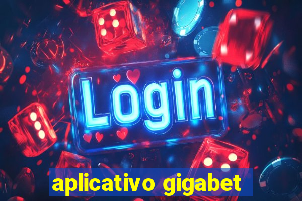 aplicativo gigabet