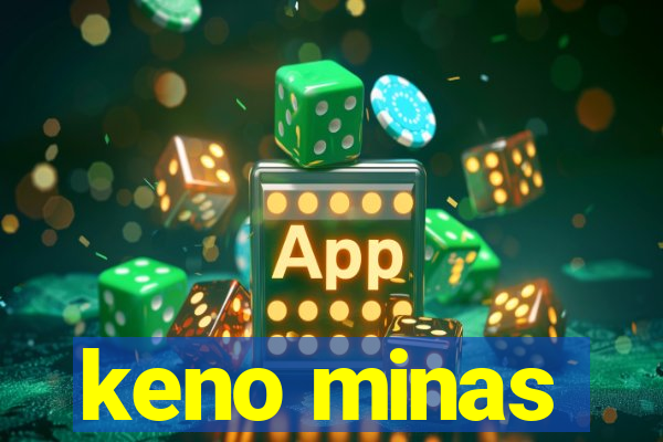 keno minas