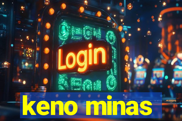 keno minas