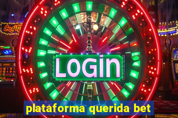 plataforma querida bet