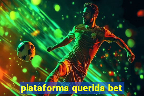 plataforma querida bet