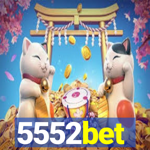 5552bet