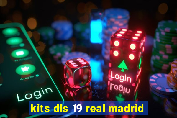 kits dls 19 real madrid