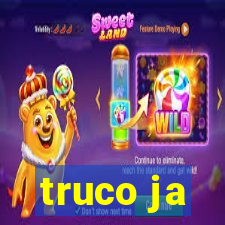 truco ja