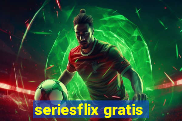 seriesflix gratis