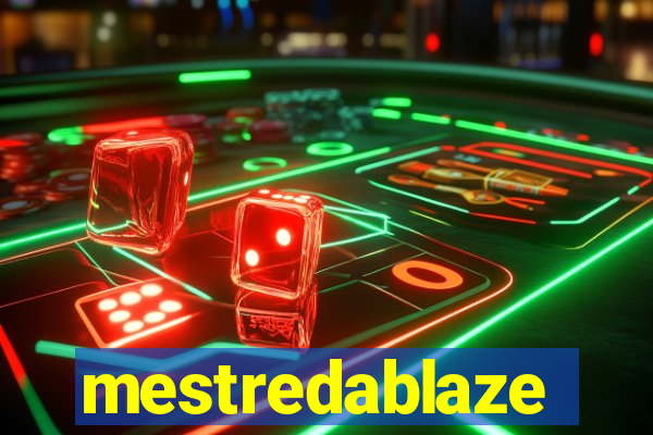 mestredablaze