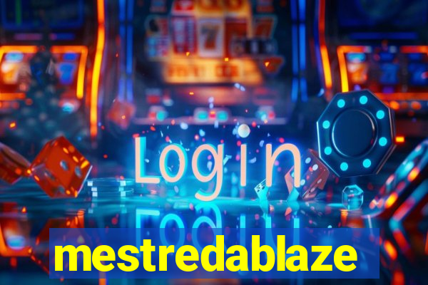 mestredablaze