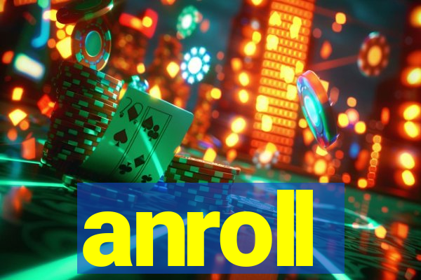 anroll