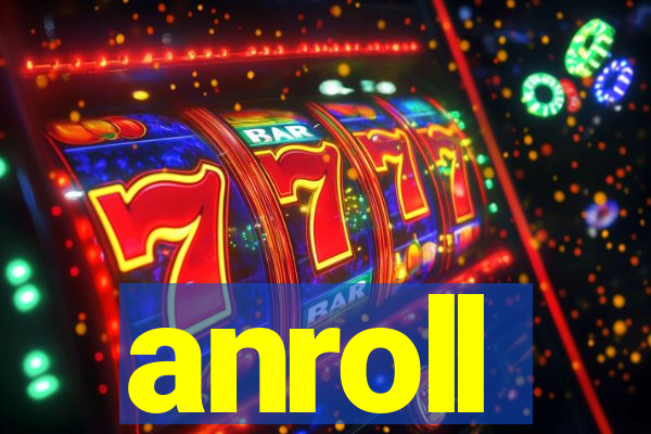 anroll